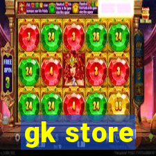 gk store